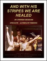 And With His Stripes We Are Healed SATB choral sheet music cover
